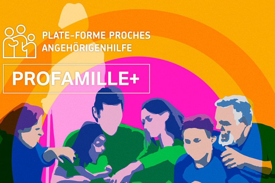 Pour les proches: Programme PROFAMILLE+