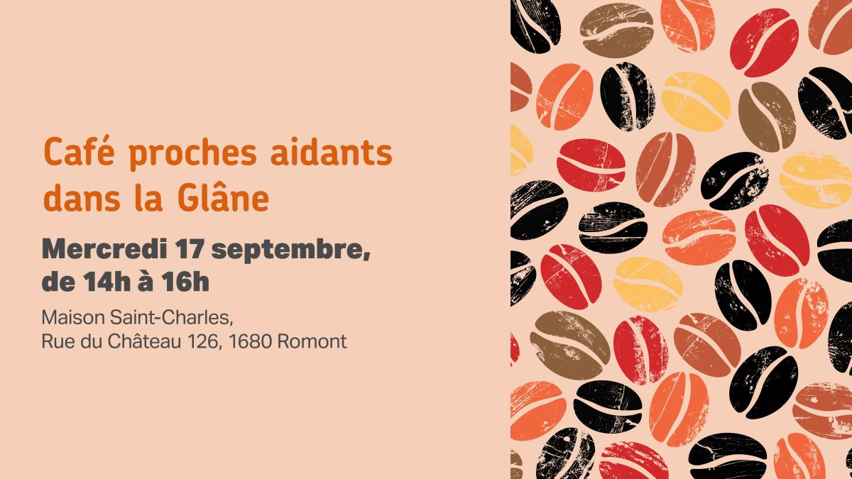 Café proches aidants le 17 septembre dans la Glâne