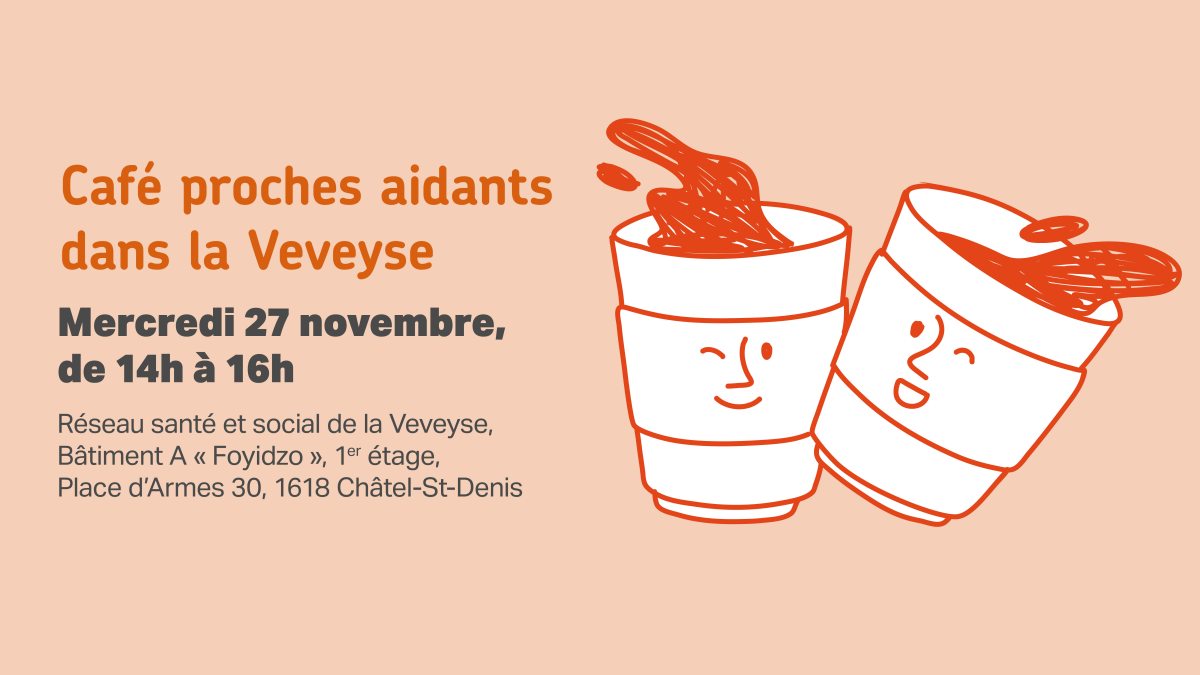 Café proches aidants dans la Veveyse