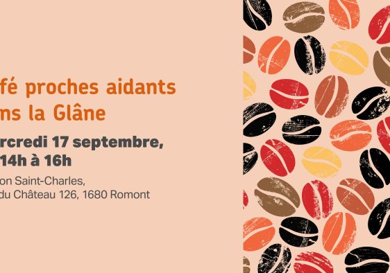 Café proches aidants le 17 septembre dans la Glâne
